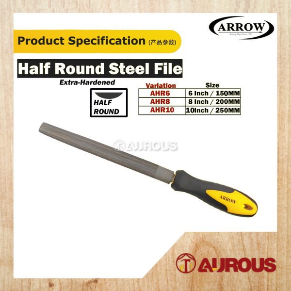 ARROW EXTRA-HARDENED STEEL FILE HALF ROUND FILE WITH HANDLE (AHR6 6'' / AHR8 8'' / AHR10 10'') - Image 7